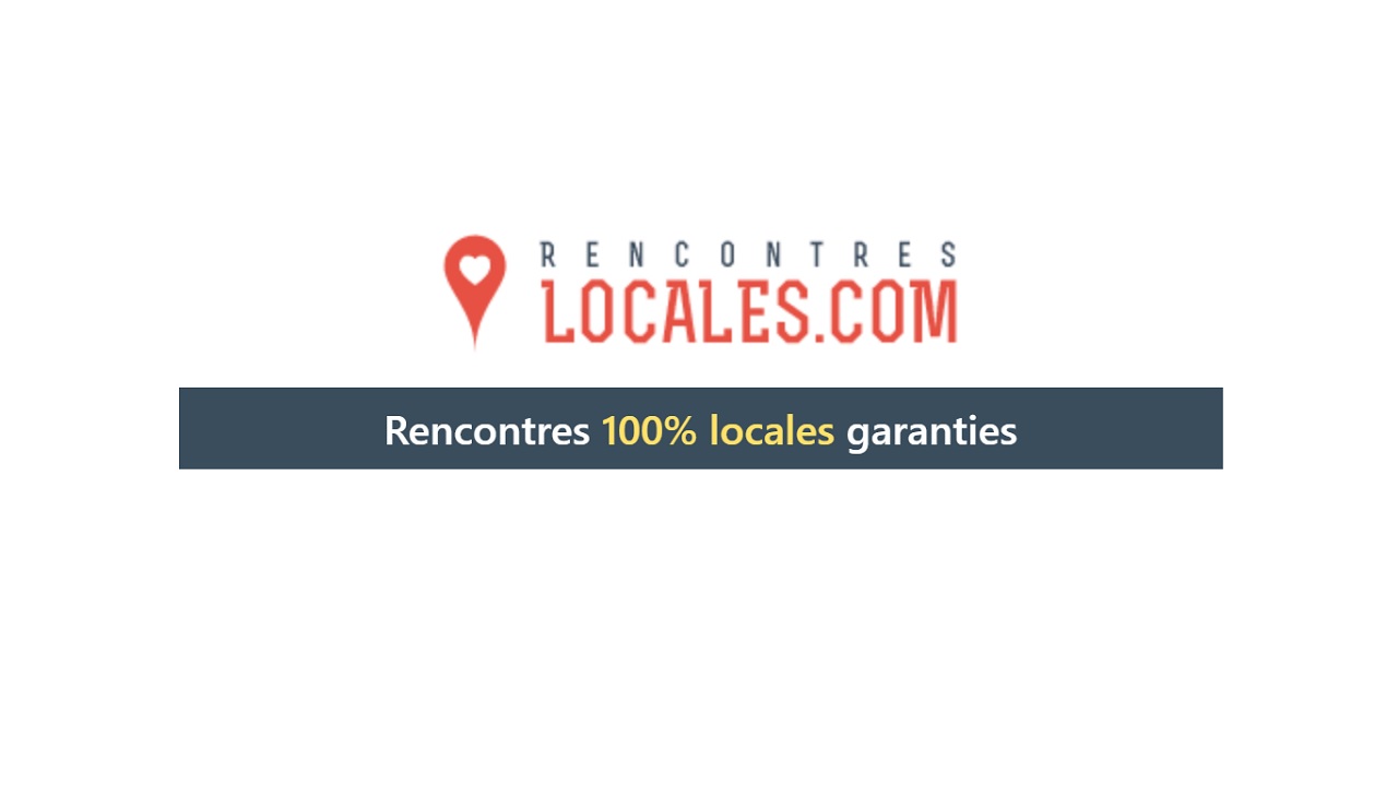 Rencontres Locales : mon Avis